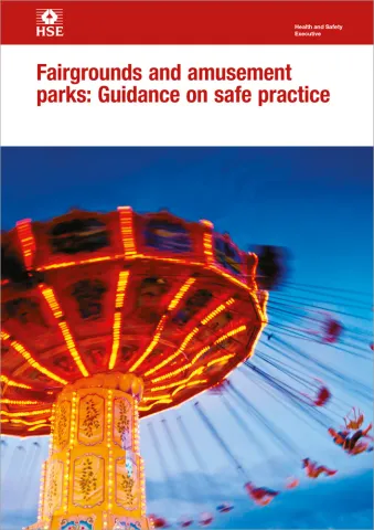 Fairgrounds and Amusement Parks: Guidance on Safe Practice