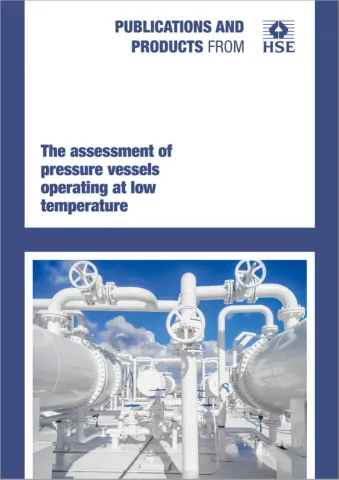 The assessment of pressure vessels operating at low temperature, HSG93