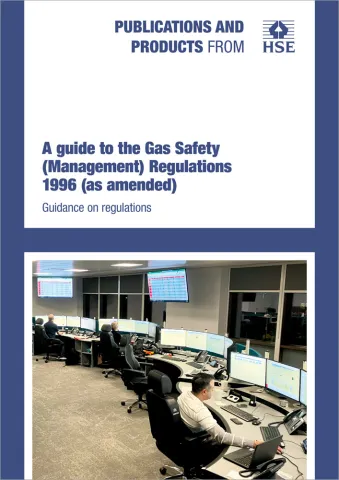 Guidance to the gas safety management regulations 1996 (as amended), L80
