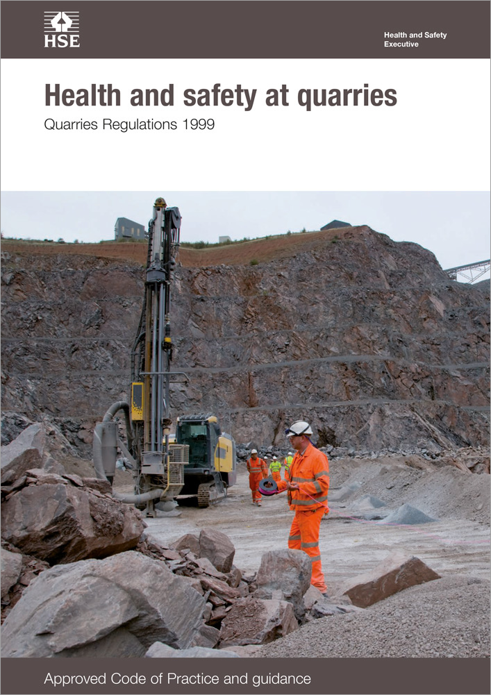 Health and safety at quarries: the quarries regulations 1999: approved code of practice, L118